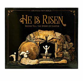 He is Risen: Rocks Tell the Story of Easter
