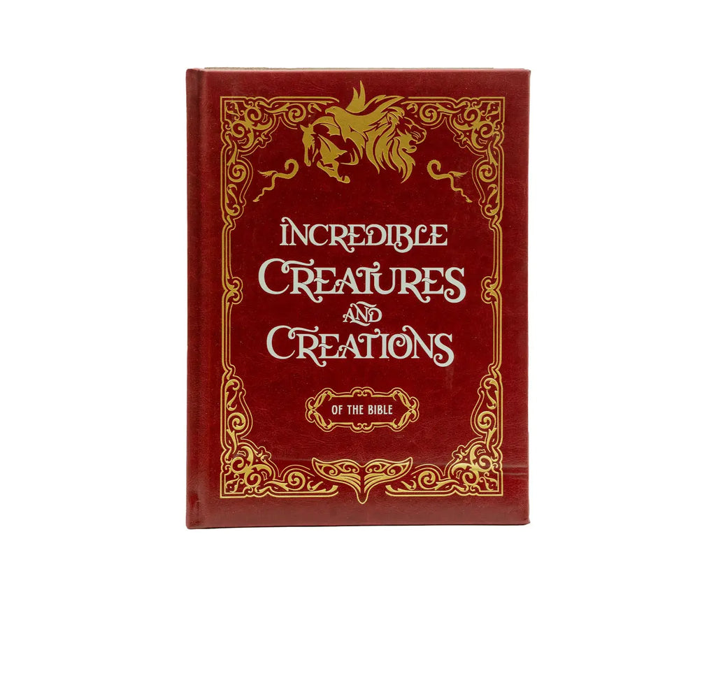 Incredible Creatures and Creations of the Bible