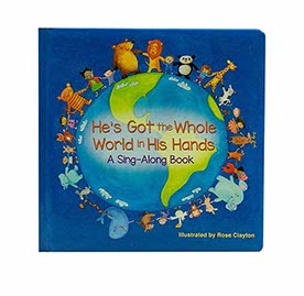 He's Got the Whole World in his Hands (A Sing - Along Book)