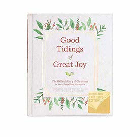 Good Tidings of Great Joy: The Biblical Story of Christmas in One Seamless Narrative