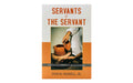 Servants of the Servant: A Biblical Theology of Leadership