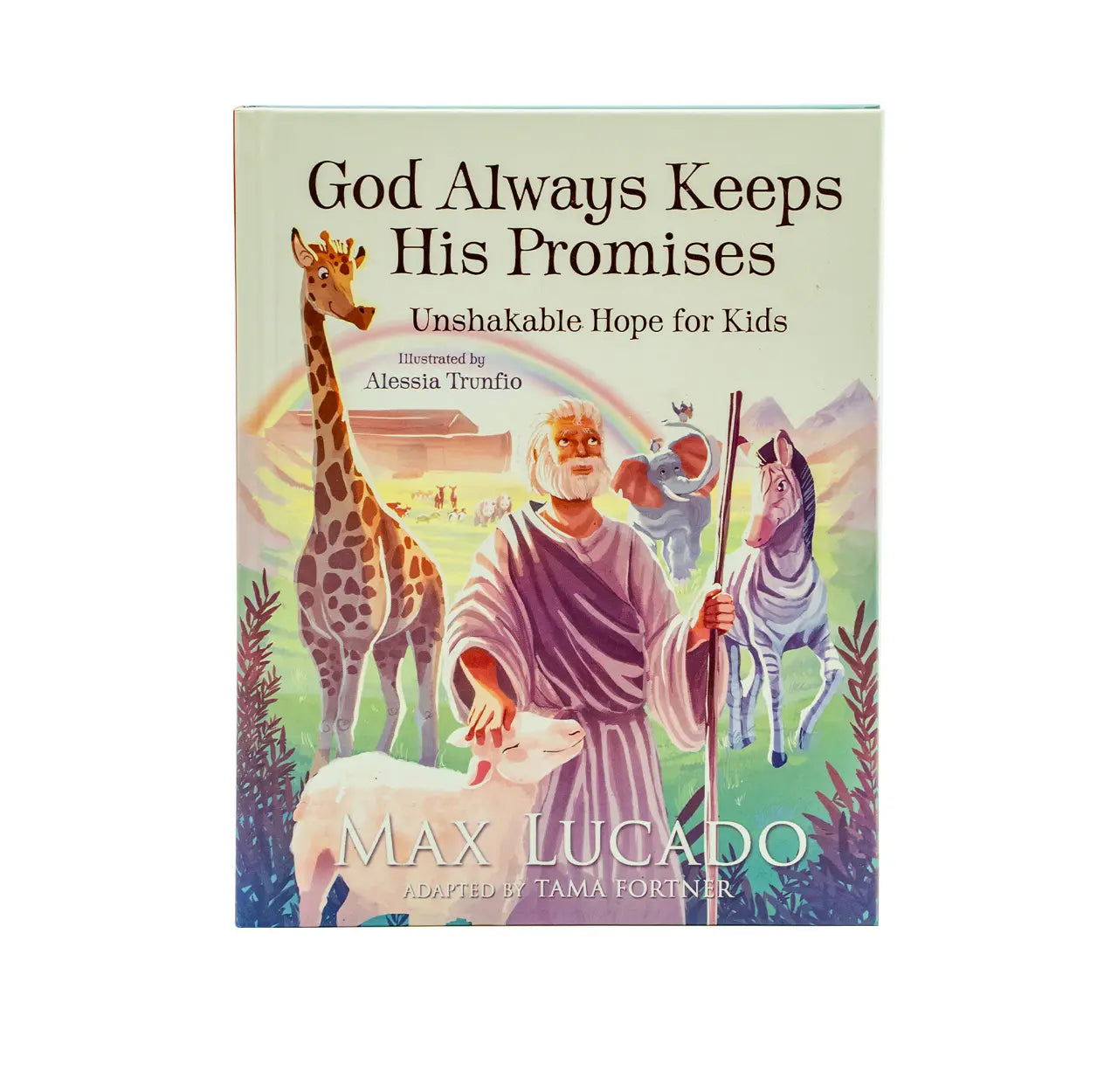 God Always Keeps His Promises: Unshakable Hope for Kids
