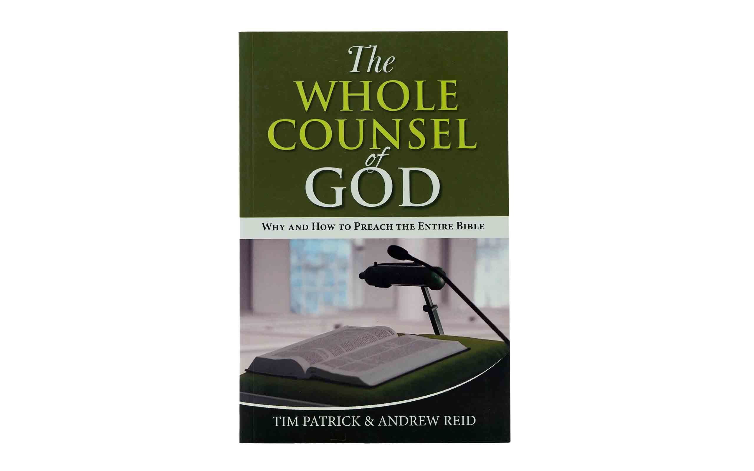 The Whole Counsel of God