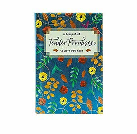 A Bouquet of Tender Promises to give you Hope