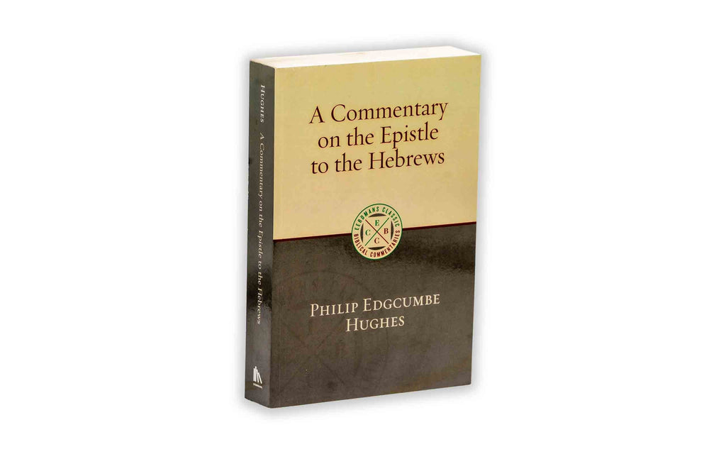 A Commentary on the Epistle to the Hebrews