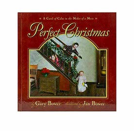 Perfect Christmas: A Carol of Calm in the Midst of the Mess