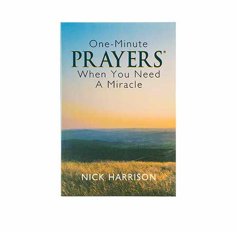 One - Minute Prayers when you need a Miracle