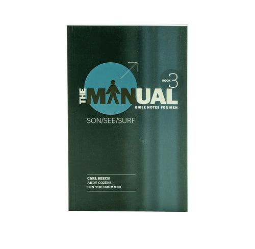 The Manual, Book 3: Bible Notes for Men
