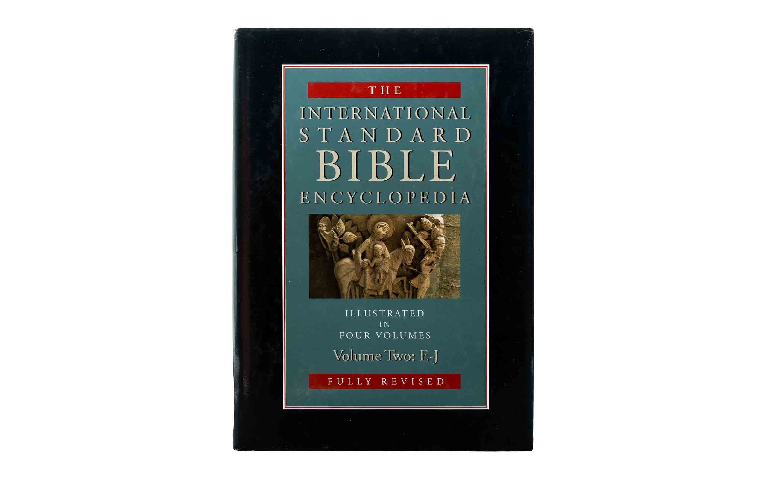 The International Standard Bible Encyclopedia E-J, Volume 2