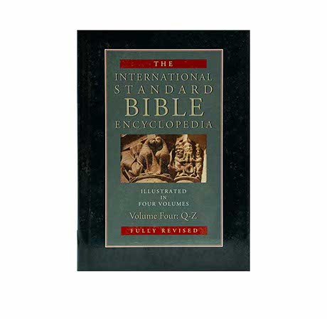 The International Standard Bible Encyclopedia: Q-Z