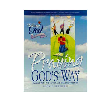 Life Principles for Praying God's Way (Following God Discipleship Series)