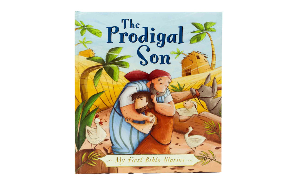 My First Bible Stories: The Prodigal Son