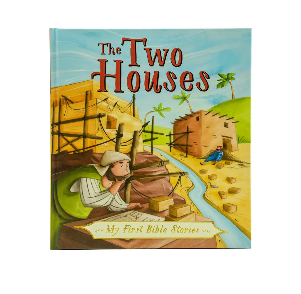 My First Bible Stories (Stories Jesus Told): The Two Houses
