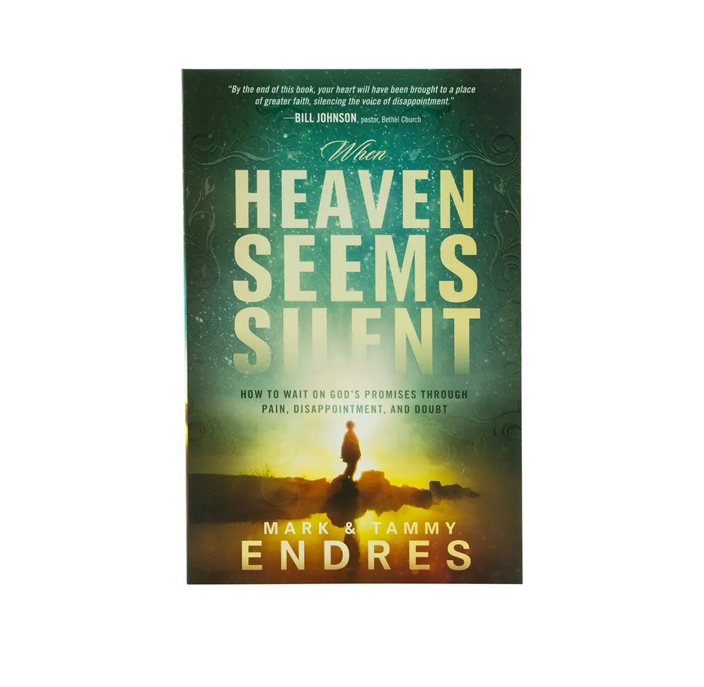 When Heaven Seems Silent: How to Wait on God’s Promises Through Pain, Disappointment, and Doubt
