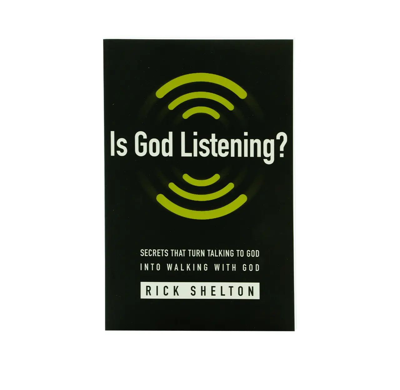 Is God Listening?: Secrets That Turn Talking to God into Walking With God