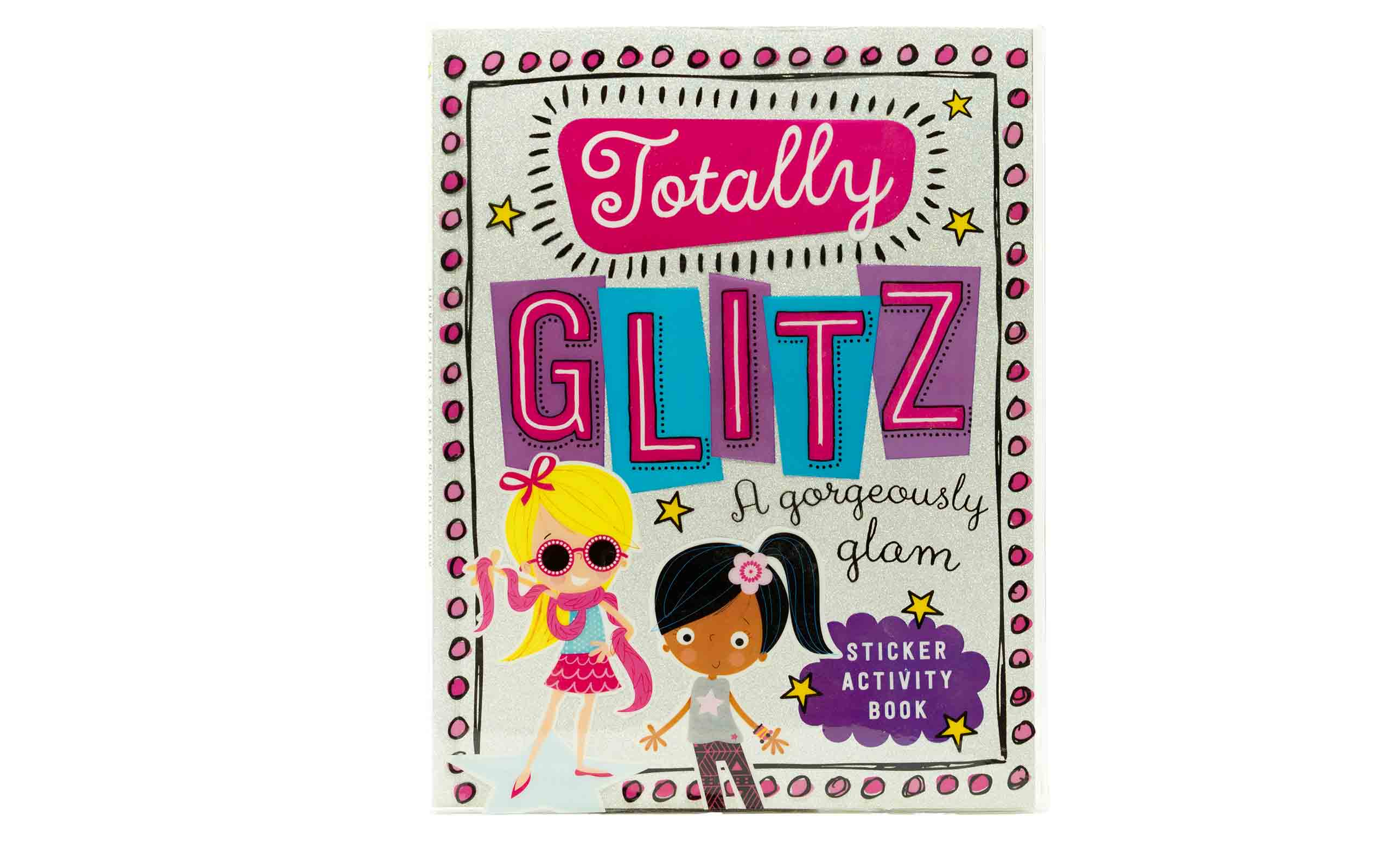 Totally Glitz: Sticker Activity Book