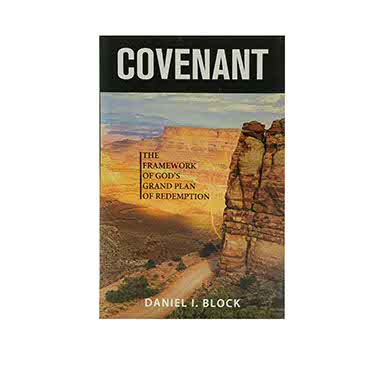 Covenant: The Framework of Gods Grand Grand Plan of Redemption