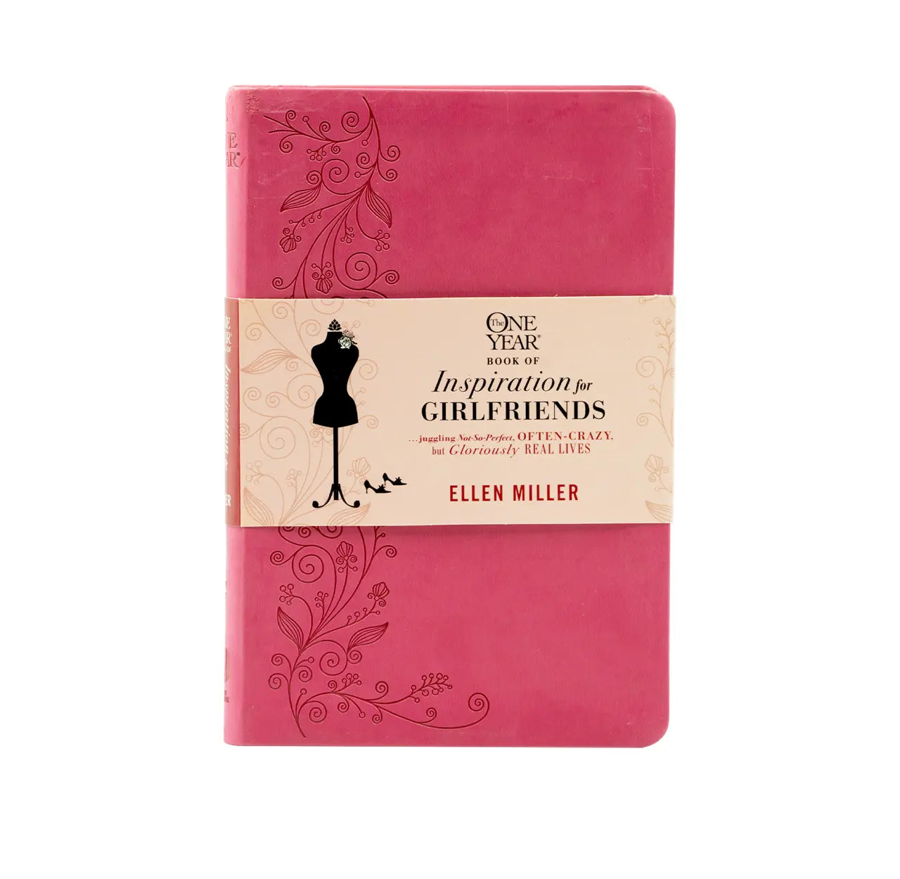 The One Year Book of Inspiration for Girlfriends Juggling Not-So-Perfect, Often-Crazy, But Gloriously Real Lives