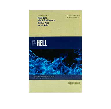Four Views on Hell: Second Edition (Counterpoints: Bible and Theology)