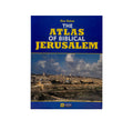 The Atlas of Biblical Jerusalem