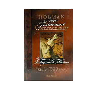 Holman New Testament Commentary - Galatians, Ephesians, Philippians, Colossians, Volume 8