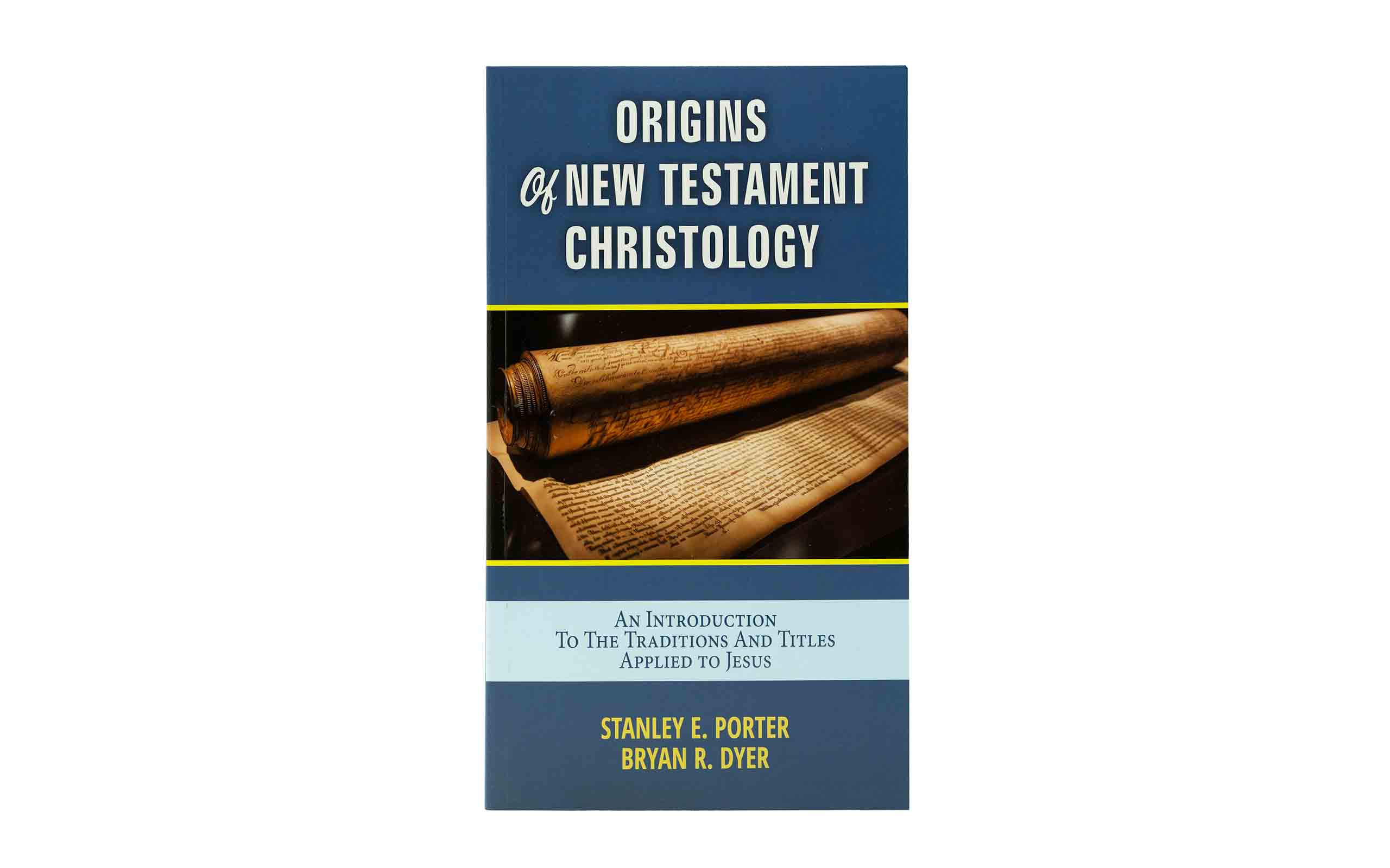 Origins of New Testament Christology: An Introduction to the Traditions and Titles Applied to Jesus