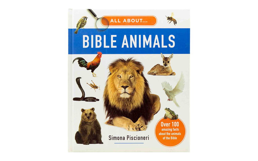 All about Bible Animals: Over 100 Amazing Facts about the animals of the Bible