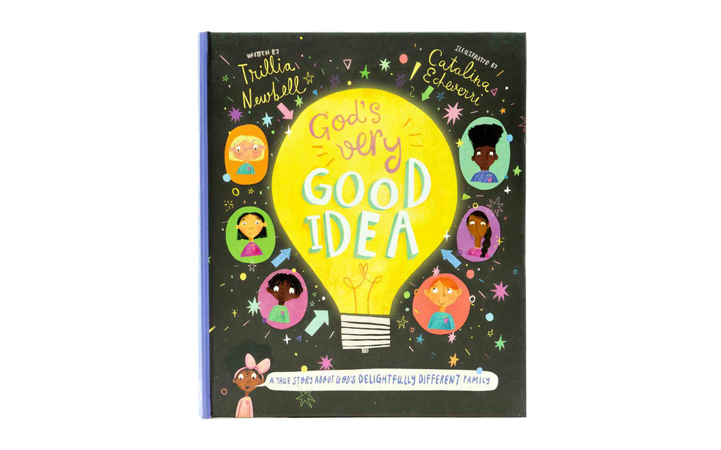God's Very Good Idea Storybook: A True Story of God's Delightfully Different Family
