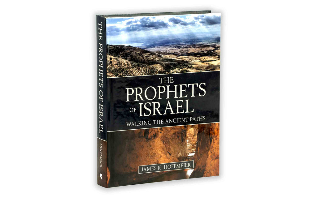 The Prophets of Israel: Walking the Ancient Paths