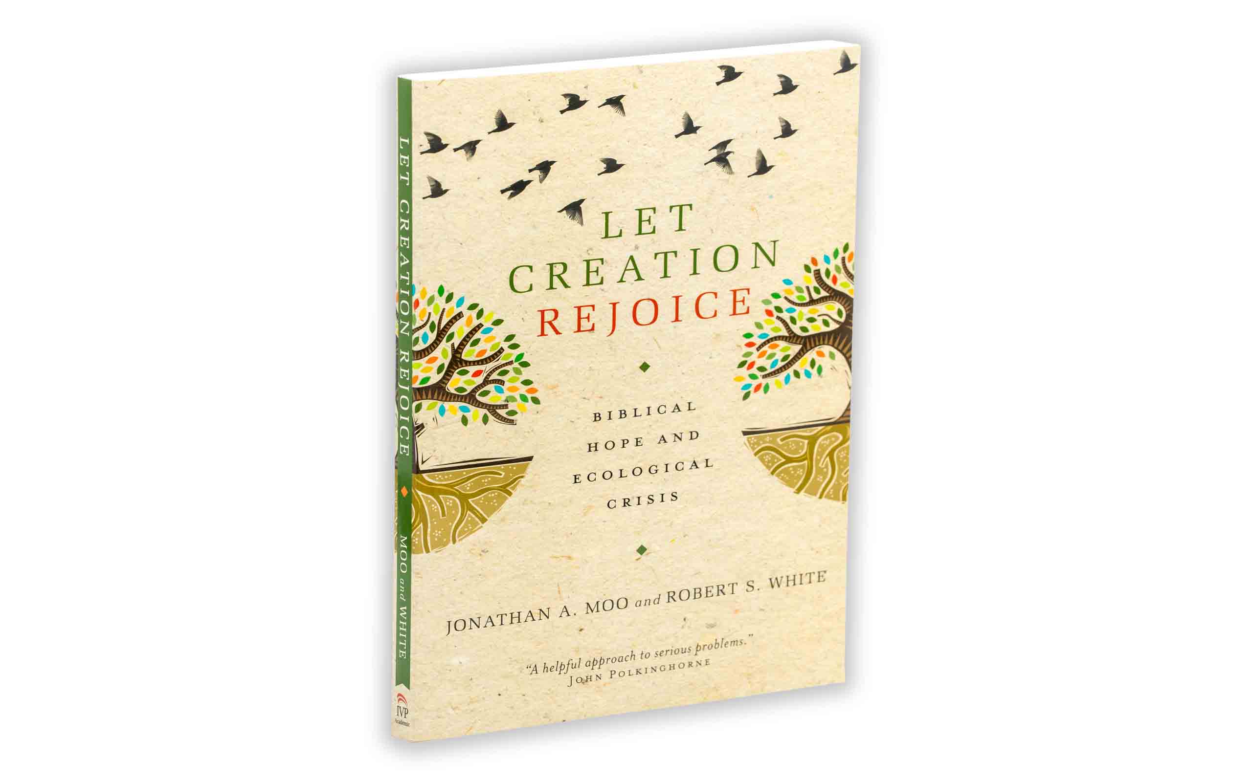 Let Creation Rejoice: Biblical Hope and Ecological Crisis