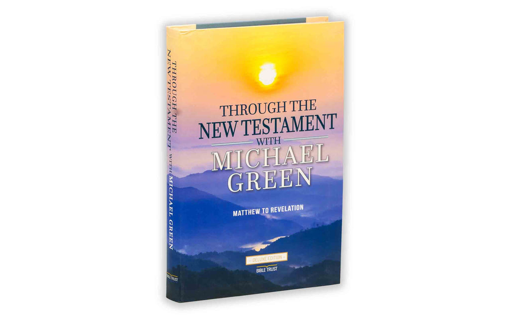 Through the NT with Michael Green, Matthew to Revelation