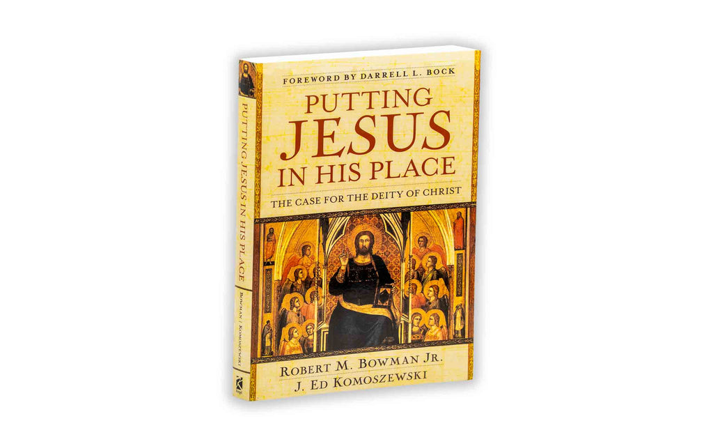 Putting Jesus in His Place