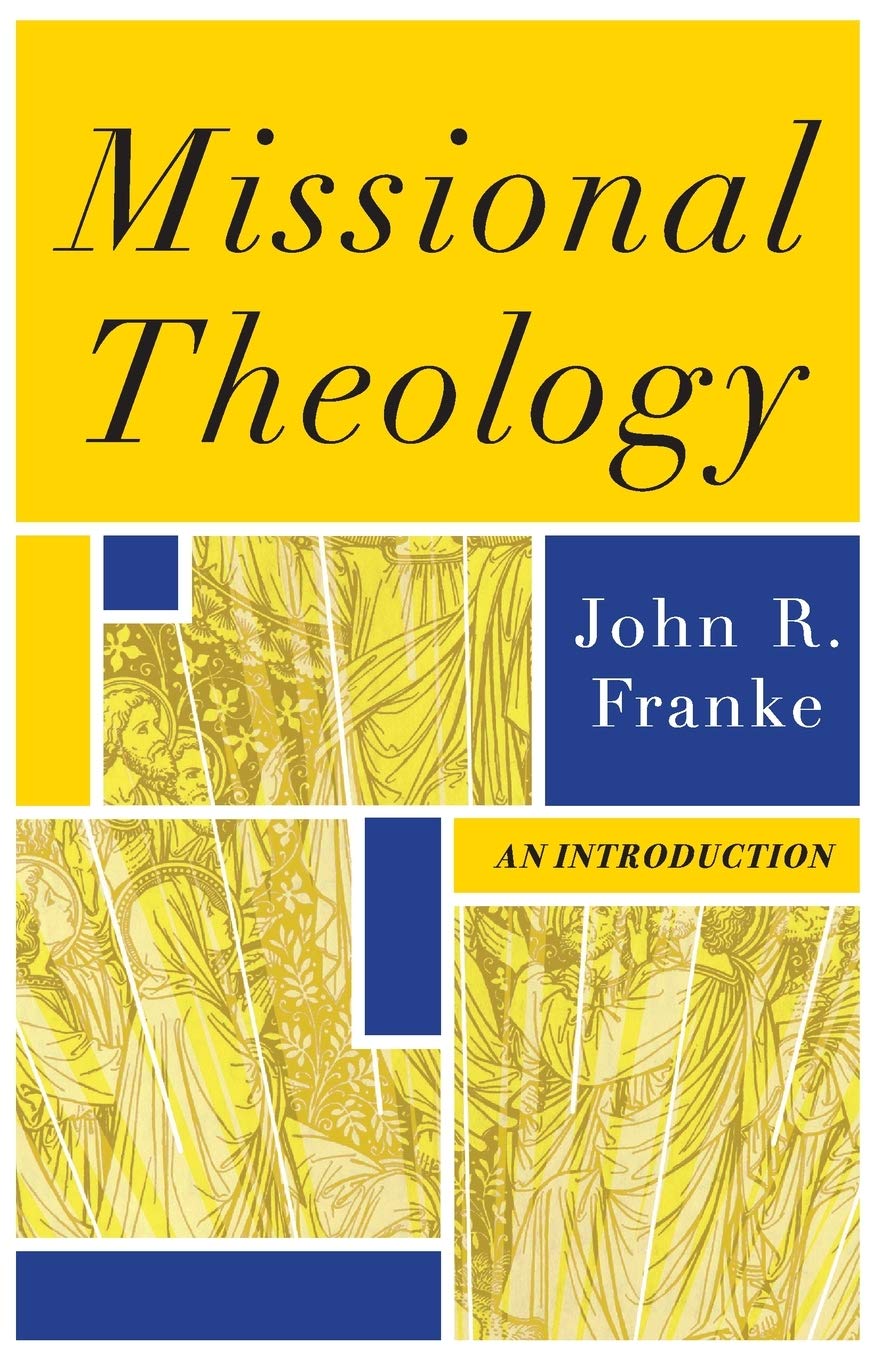 Missional Theology: An Introduction | Ch + Invitation to Biblical Theology: Explori Combo