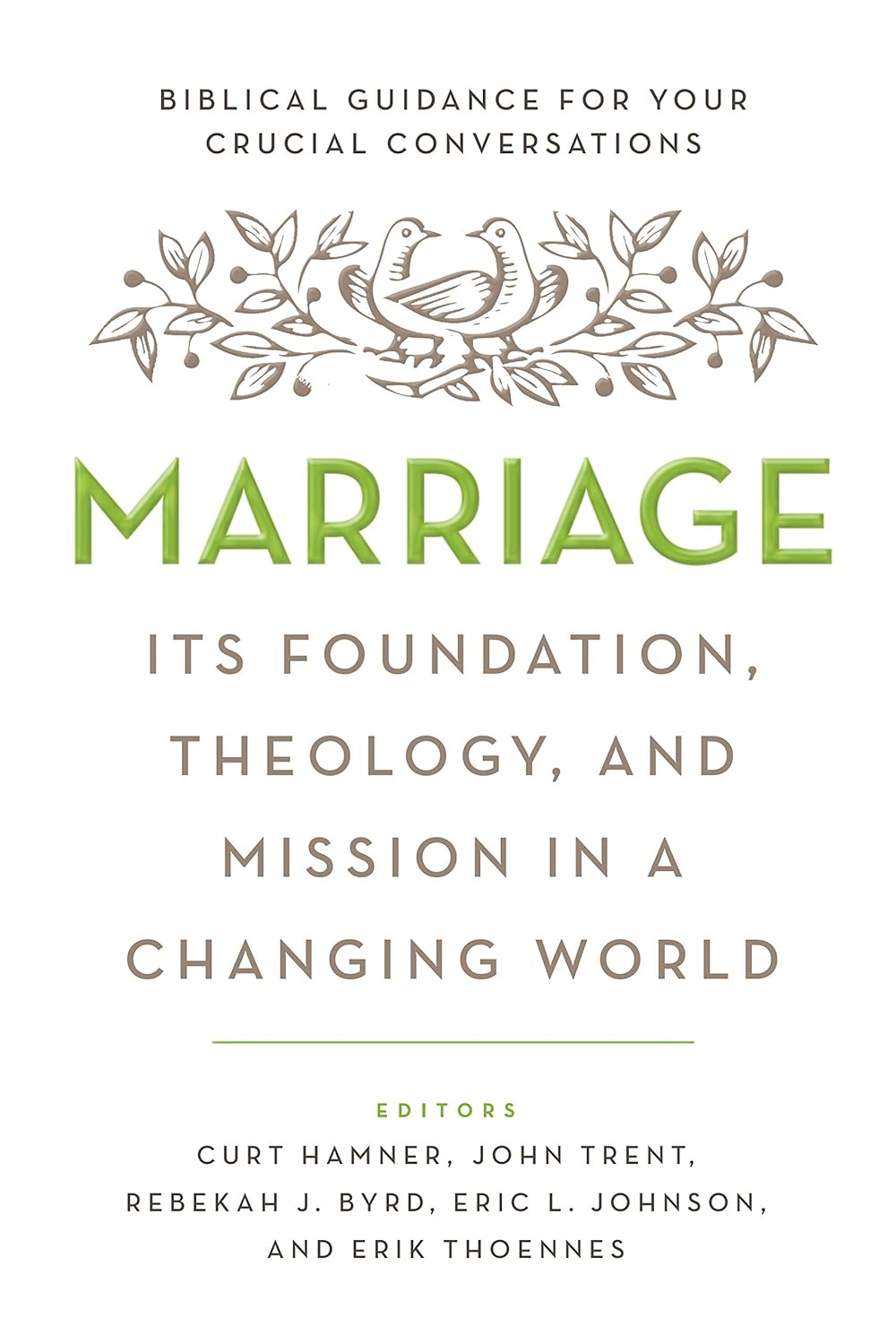 Marriage: Its Foundation Theology and Mission in a Changing World