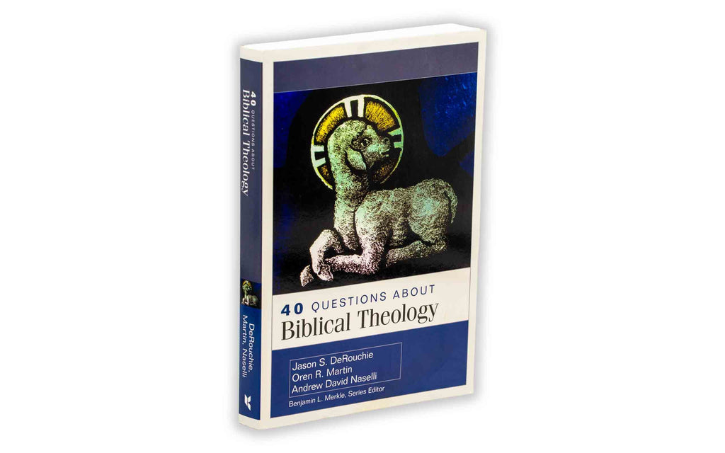 40 Questions about Biblical Theology