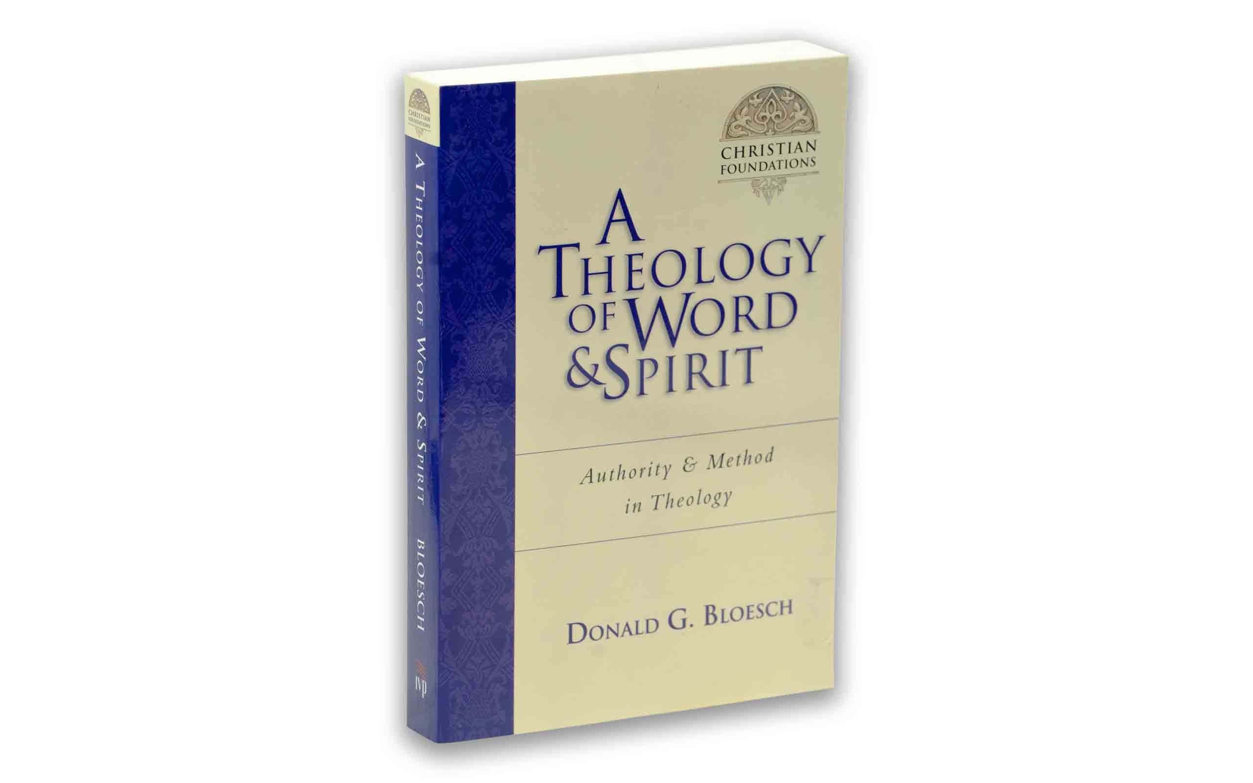 A Theology of Word and Spirit