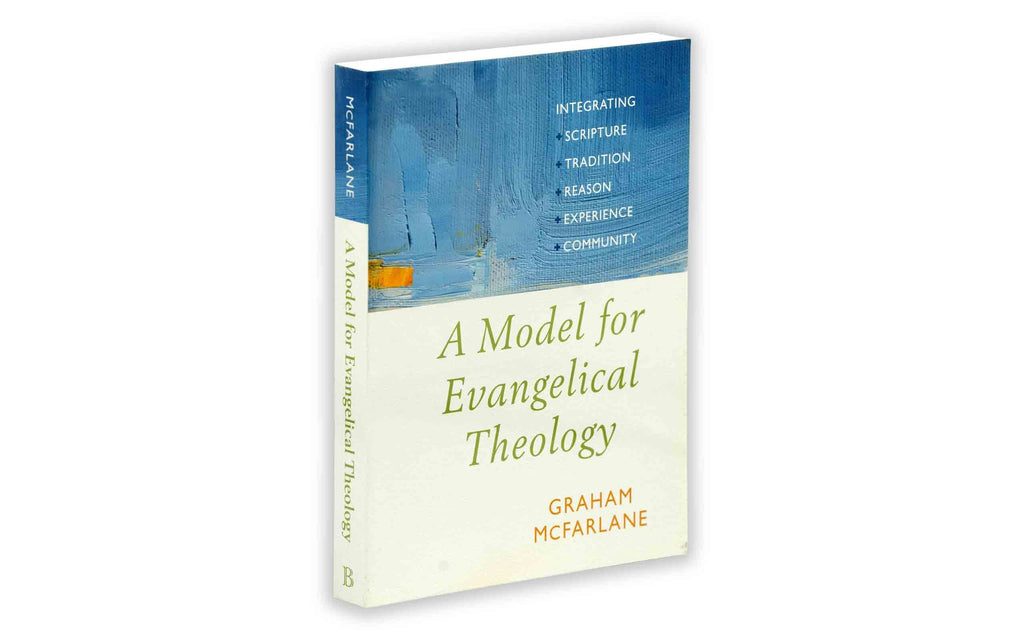 A Model for Evangelical Theology