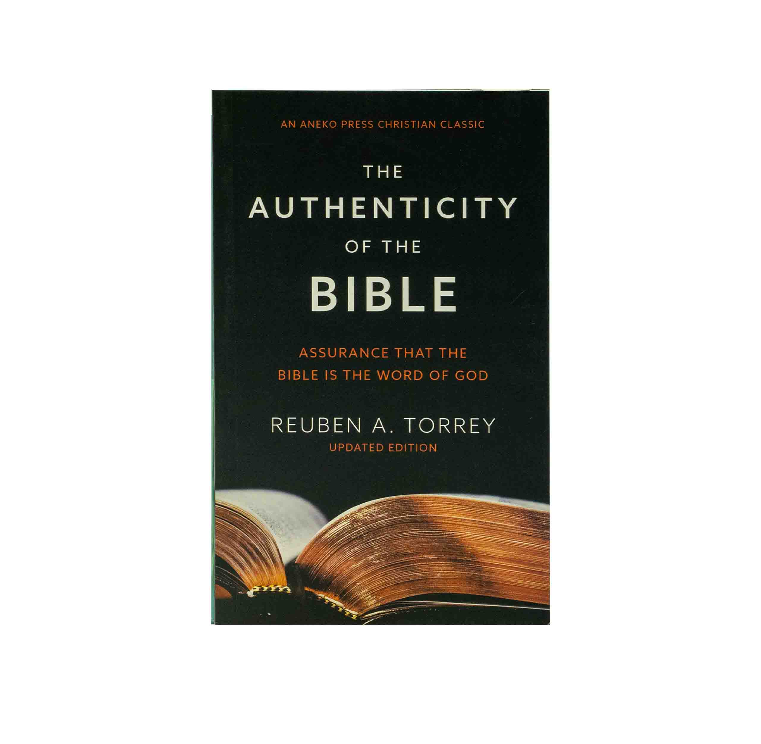 The Authenticity of the Bible: Assurance that the Bible is the Word of God