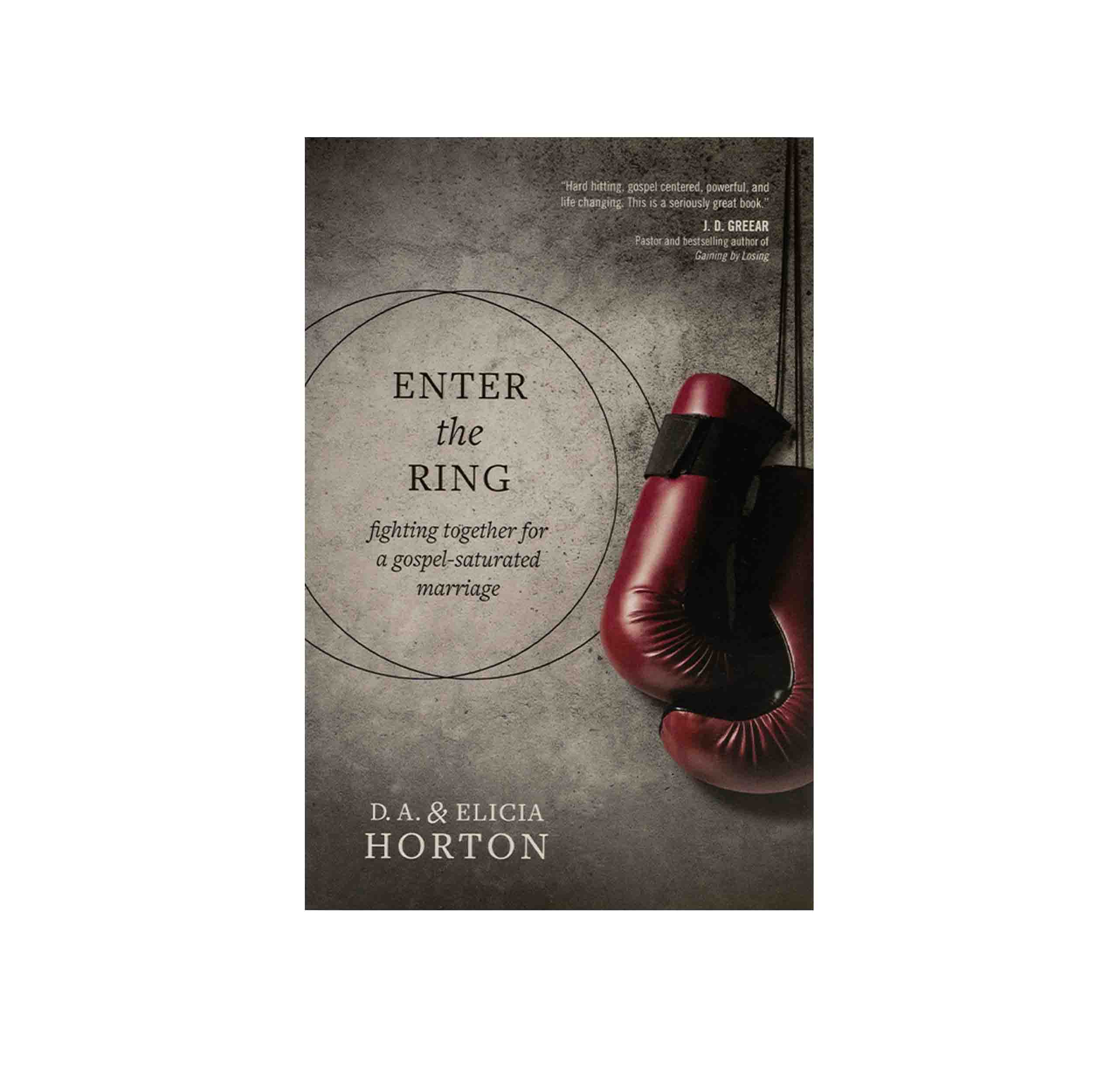 Enter the Ring: Fighting Together for a Gospel-Saturated Marriage