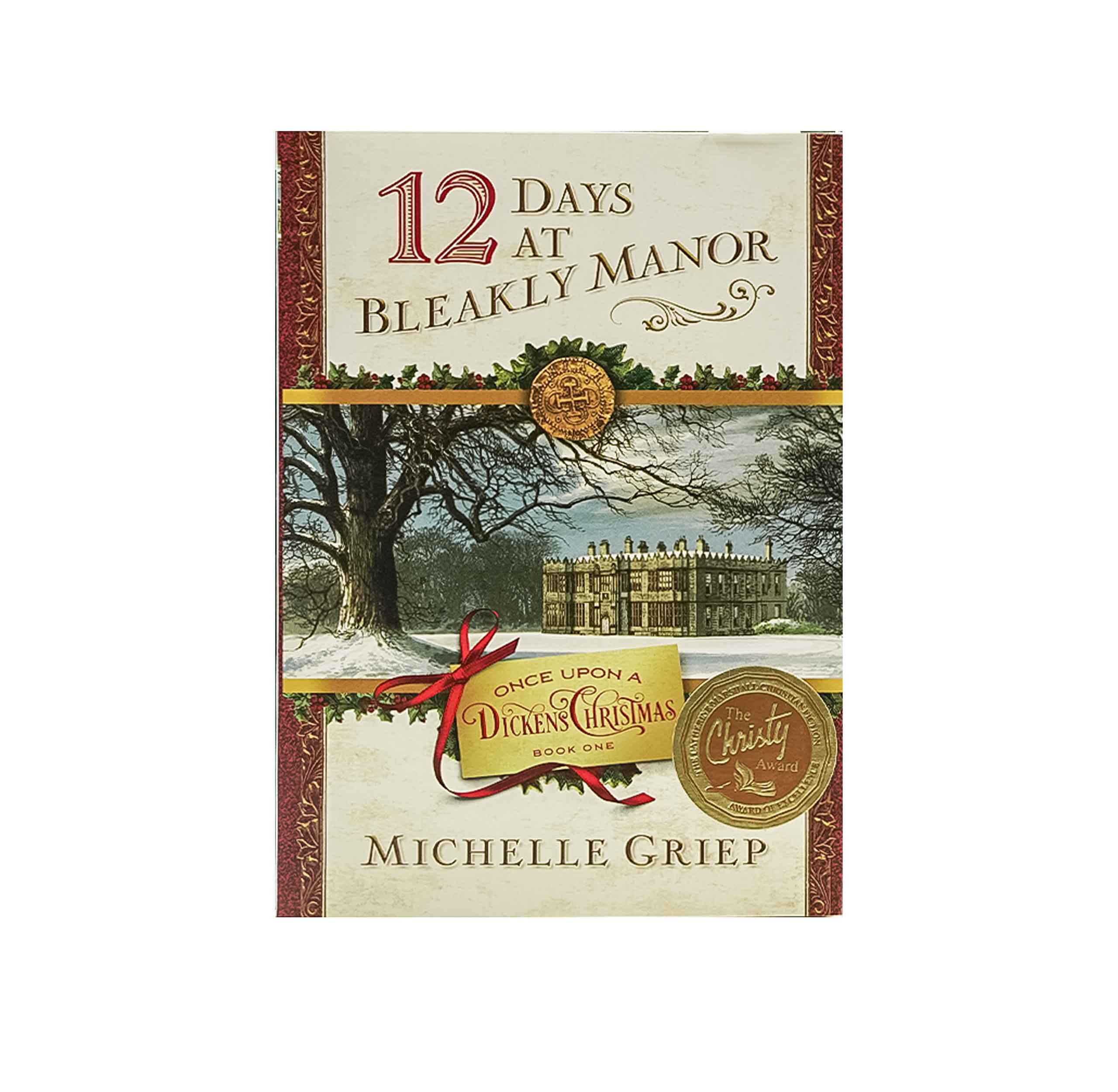 12 DAYS AT BLEAKLY MANOR: BOOK 1 IN ONCE UPON DICKENS CHRISTMAS
