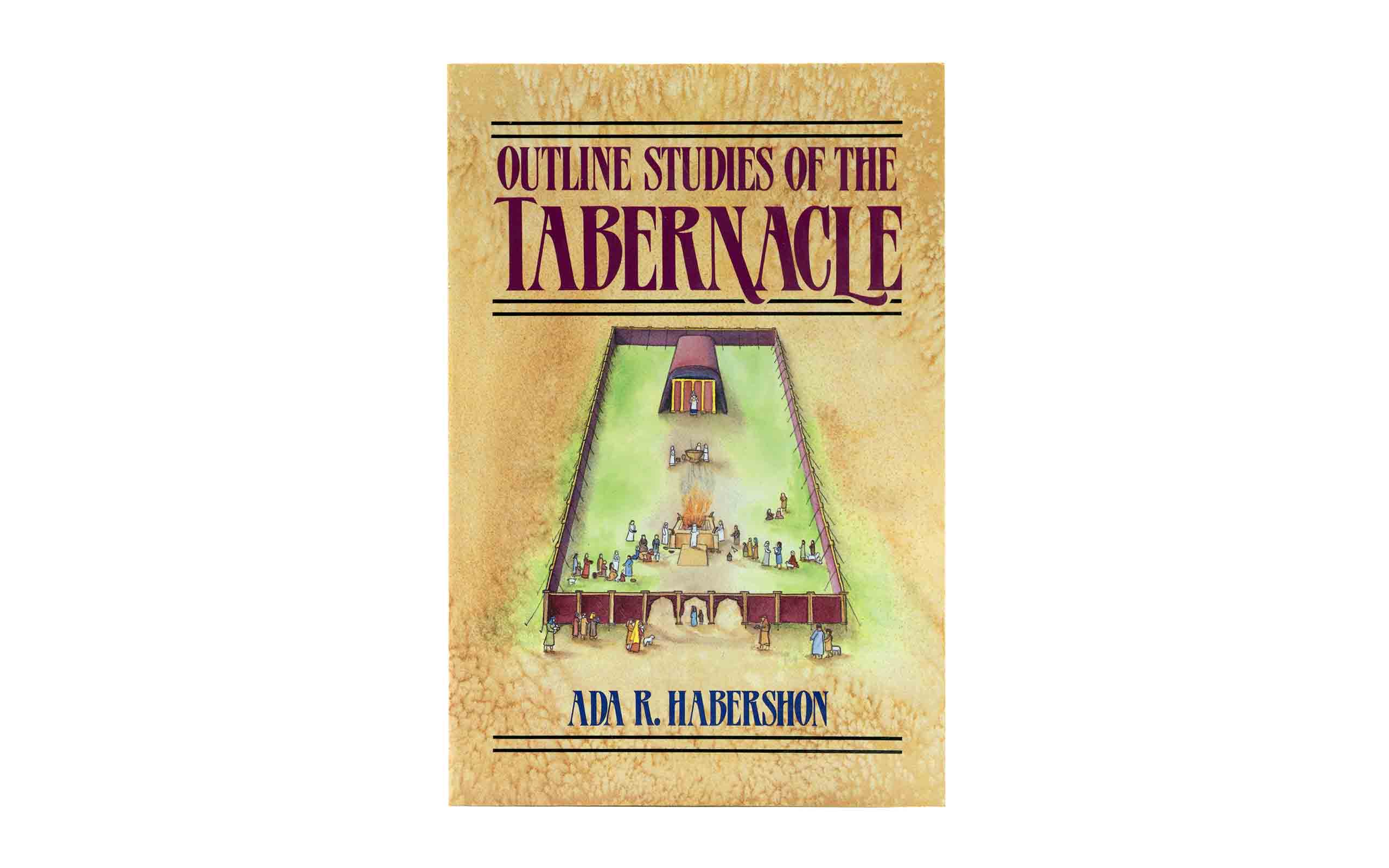 Outline Studies of the Tabernacle
