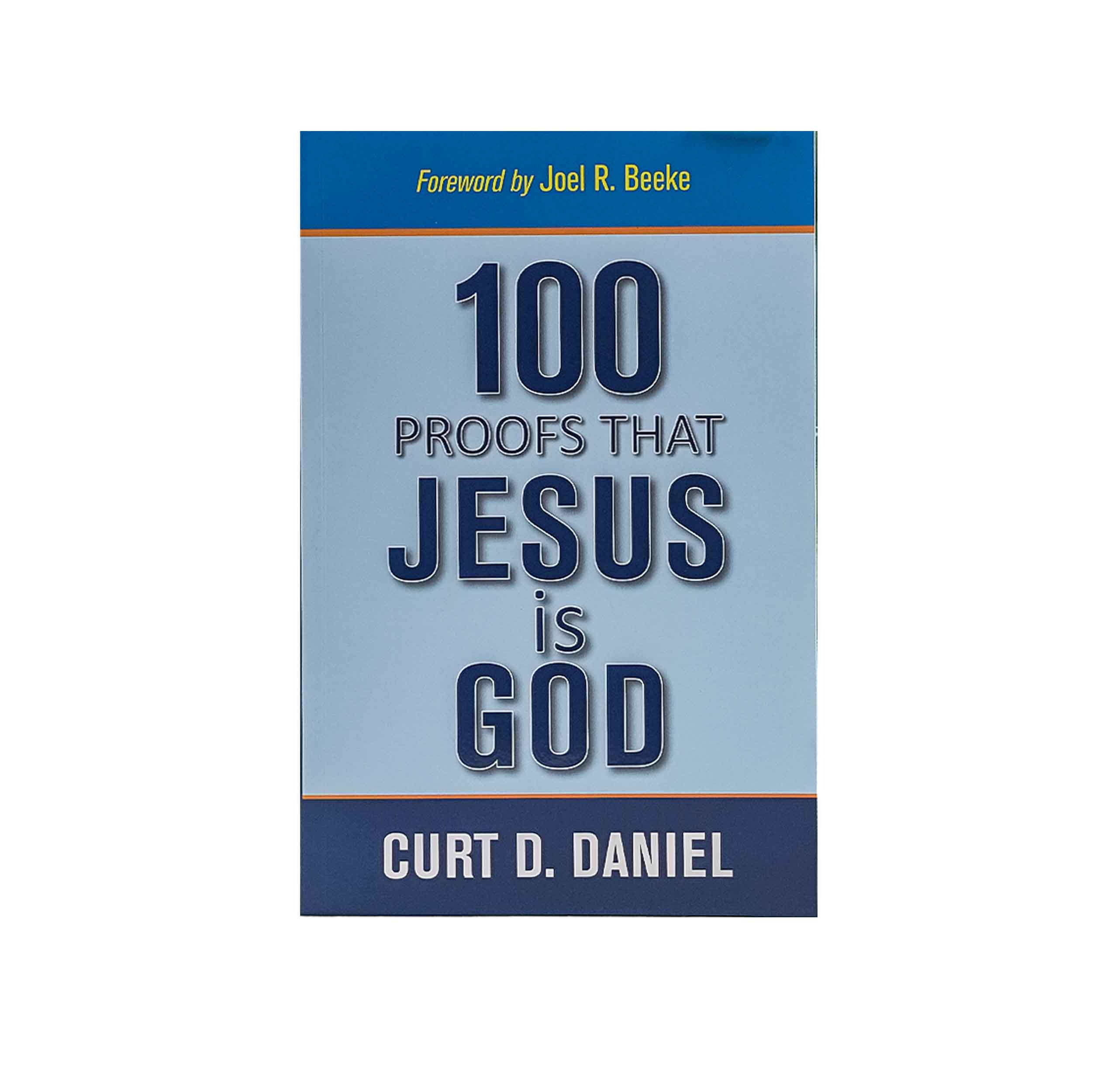 100 Proofs that Jesus is God