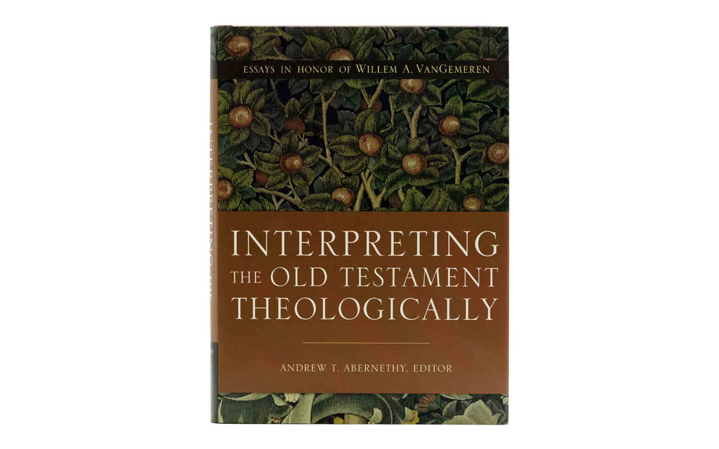 Interpreting the Old Testament Theologically | Christian Bible Service