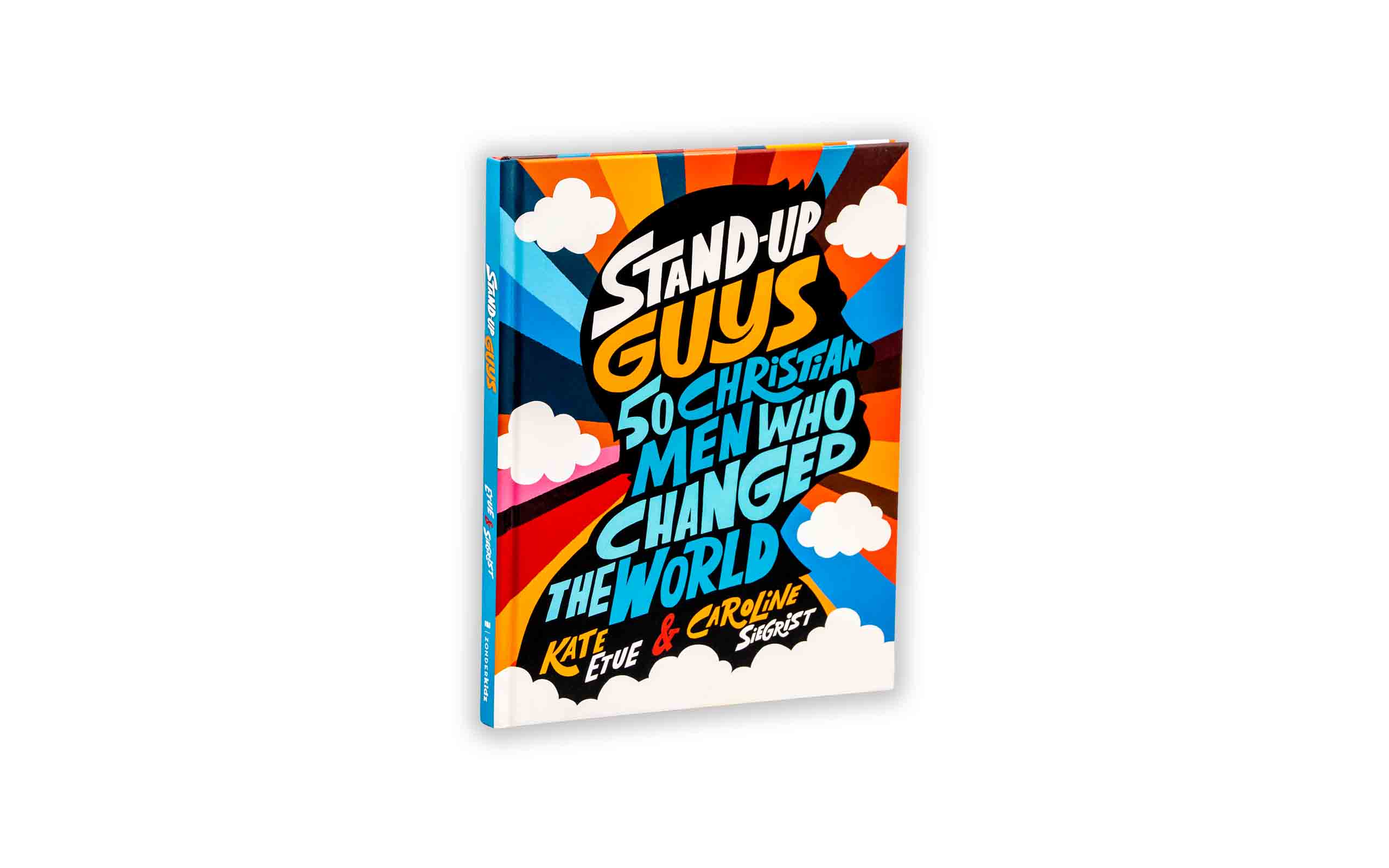 Stand Up Guys 50 Christian Men Who Changed the World