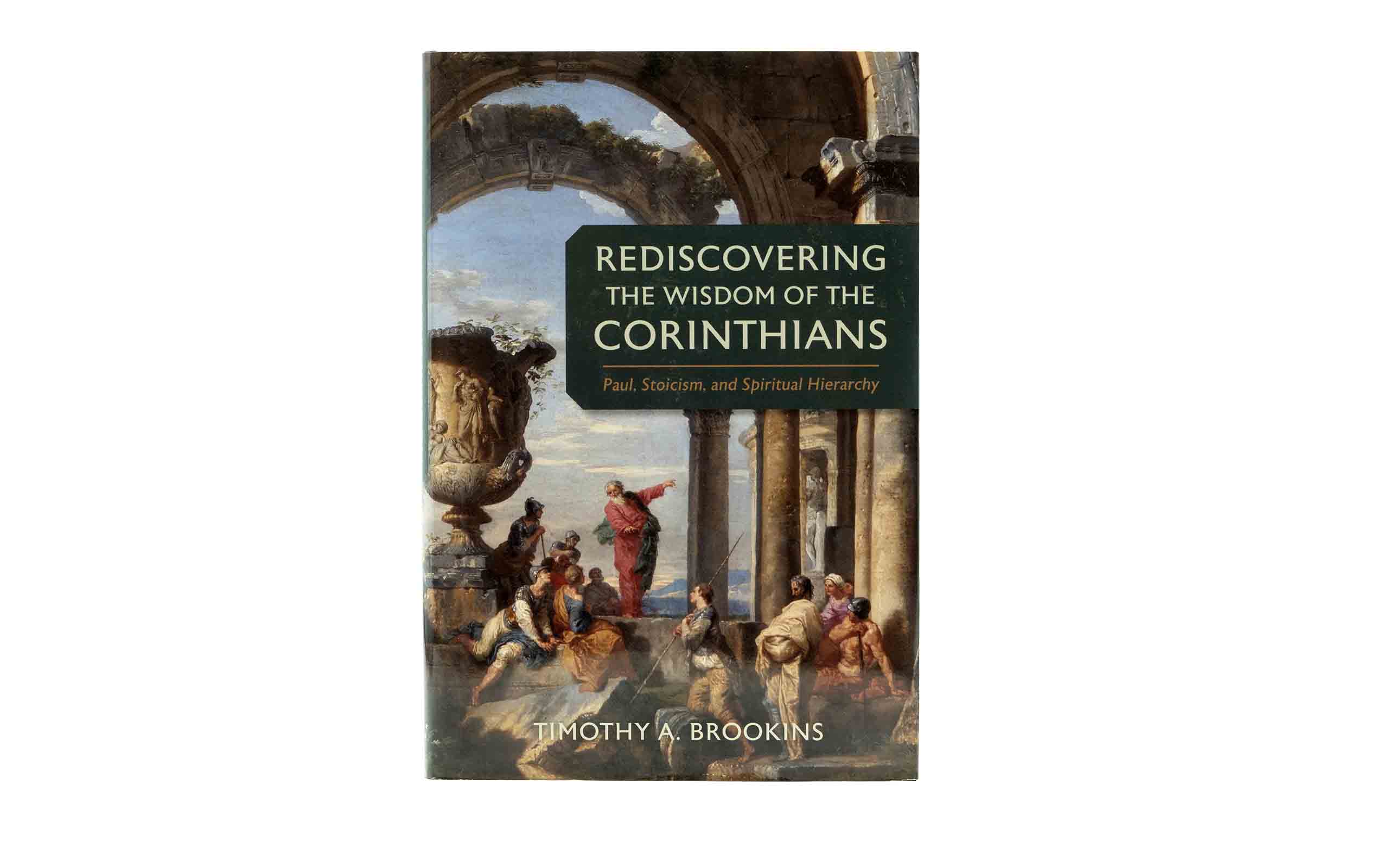 Rediscovering  the Wisdom of the Corinthians