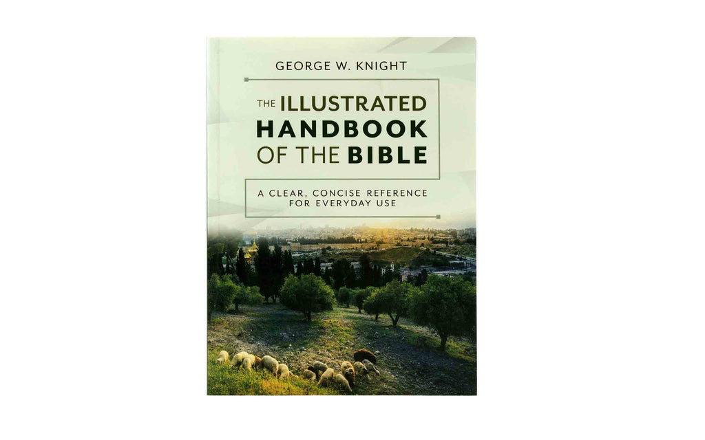 The Illustrated Handbook of the Bible | Christian Bible Service