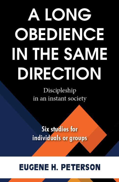 A Long Obedience in the Same Direction | Christian Bible Service