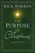 The Purpose of Christmas: A Three-Session Study for Groups and Families