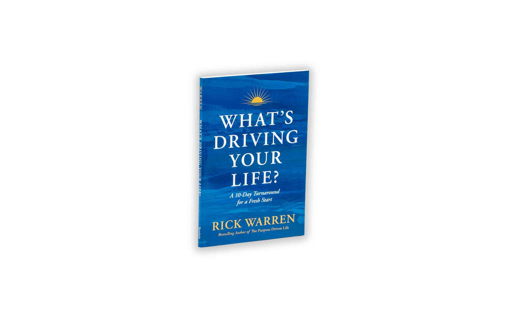 What's Driving Your Life? A 10-Day Turnaround for a Fresh Start