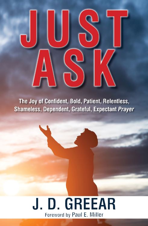 Just Ask: The Joy of Confident, Bold | Christian Bible Service